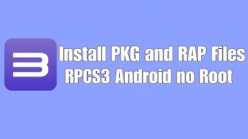 How To Install PKG and RAP Files RPCS3 RPCSX Android no Root
