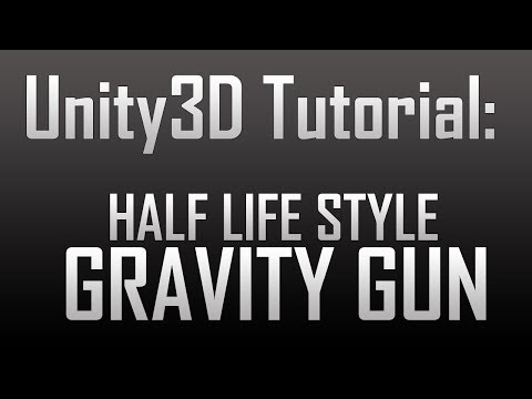 [Unity 4] Half life 2 style - Gravity Gun (JavaScript)