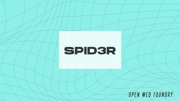 SPID3R | Open Web Foundry 7 Demo Day