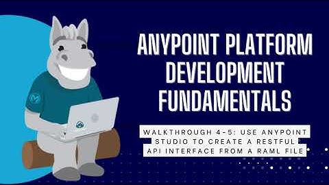 [Mulesoft] Anypoint Platform Development Fundamentals - Use Anypoint Studio to create a REST API
