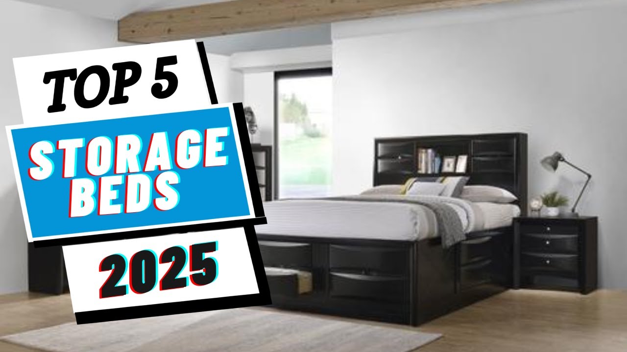 Top 5 Best Storage Beds In 2025