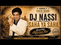 DJ NASSI - SAHA YA SAHA ( COVER CHEB MAMI )