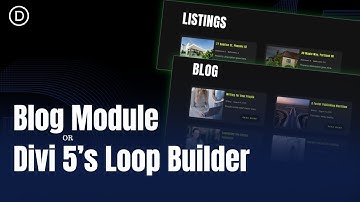 Het gebruik van de blogmodule versus de Loop Builder van Divi 5