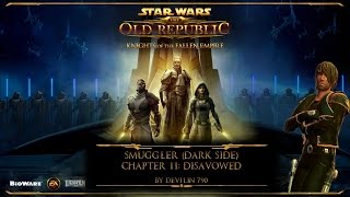 SWTOR: Knights of the Fallen Empire, Smuggler (Dark side), Chapter XI: Disavowed