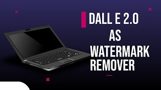 Using DALL E 2.0 as Watermark Remover in just 4 steps 😅 OPENAI DALL-E 2.0