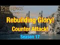 S17 Rebuilding Glory: Counter Attack! - Lord Of The Rings: Rise To War!