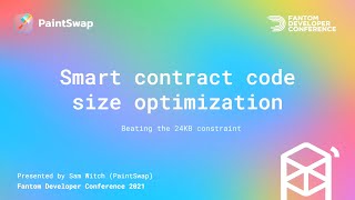 Smart contract code size optimization - PaintSwap at Fantom DC