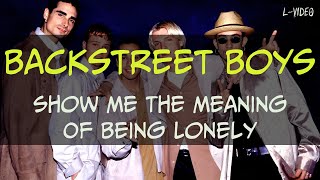 Backstreet Boys -  Show Me The Meaning Of Being Lonely   -  (Lyrics) на русском