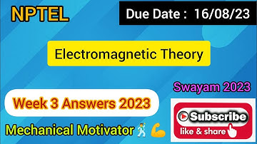Electromagnetic Theory | Week 3 Quiz | Assignment 3 Solution | NPTEL | SWAYAM 2023