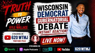 LIVE: Reacting to Wisconsin Democratic Gubernatorial Debate with Kyle Wallace and Kristin Brey