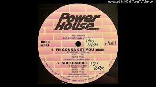 Bizarre Inc. - I'm Gonna Get You (Power House Version)