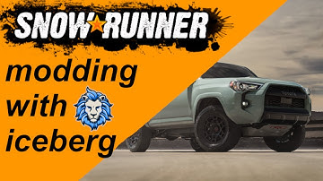 SnowRunner Modding | Tutorial | ICEBERG | part 2