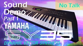 Yamaha SY35 FM/AWM Synthesizer - Part 1 - Sound Demo - No Talking