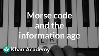 Morse code and the information age | Computer Science | Khan Academy screenshot 1