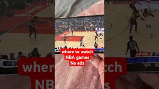 Where to watch NBA games no ads #football #nba #basketball #nbayoungboy #nbahighlights #nba2k