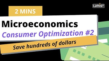 Consumer Optimization #2: Decision-Making on Utility Maximization |Microeconomics Lumist