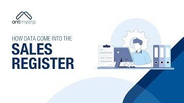 Learn How Data come into the Sales Register- English | AntMyERP