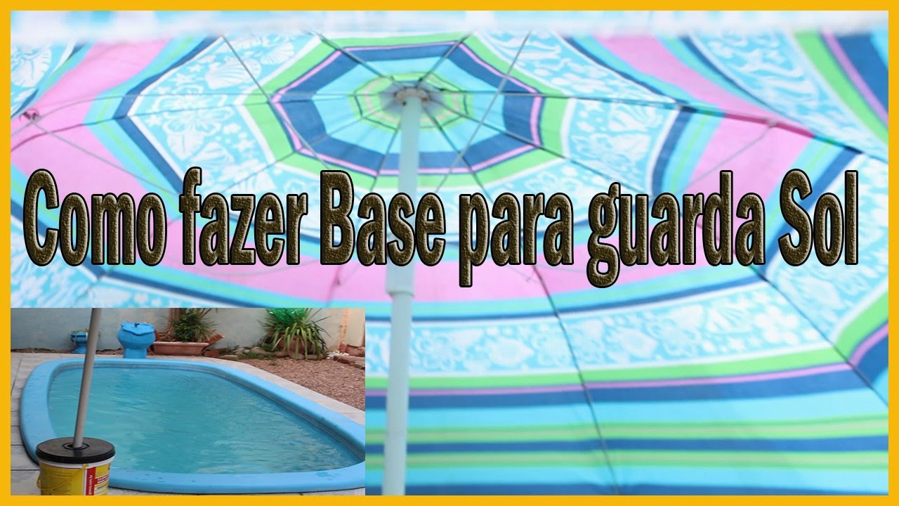 Como Fazer Suporte Para Guarda Sol, Diy ,How to Support Sun Guard - YouTube
