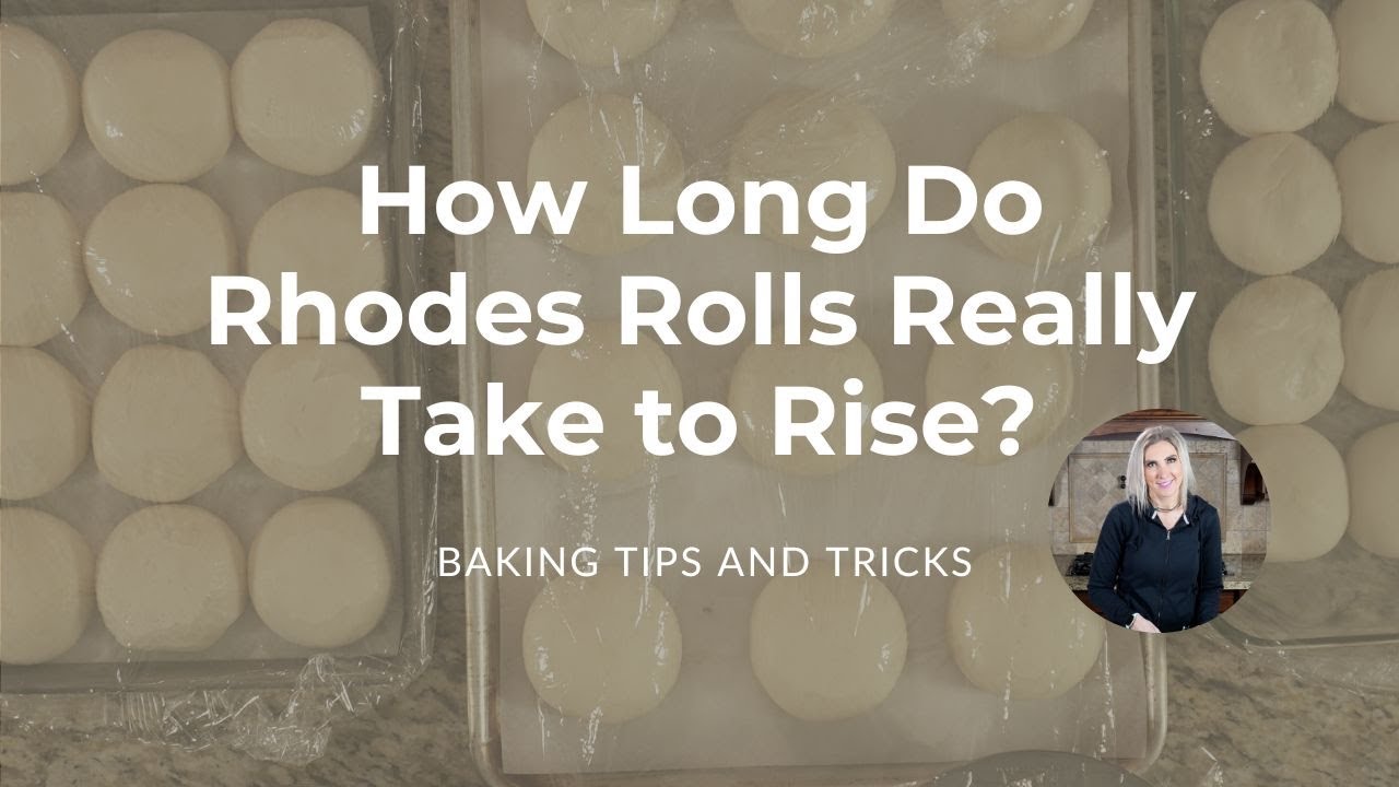 How Long Do Rhodes Rolls Really Take to Rise? - Baking Tips & Tricks