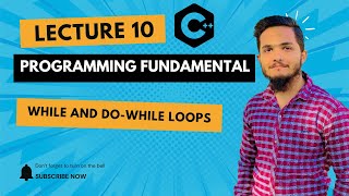 What is  While and Do - While loop | Programming Fundamentals | Lecture 10