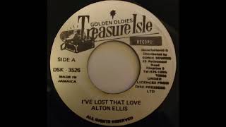 Alton Ellis ‎– I&#39;ve Lost That Love (Treasure Isle) 1969