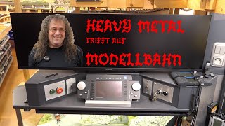 Heavy Metal meets Modellbahn: Die perfekte Kombination