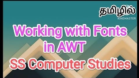 working with fonts in awt | java in tamil #sscomputerstudies , #awt, #javaprogramming , #fonts