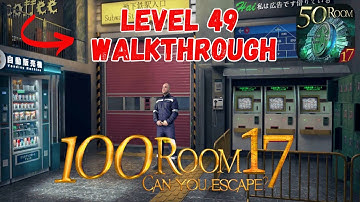 Can You Escape The 100 Room 17 Level 49 Walkthrough ♥ [HKAppBond]