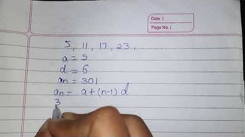 Check whether 301 is a term of the list of numbers 5,11,17,23... ncert example 6