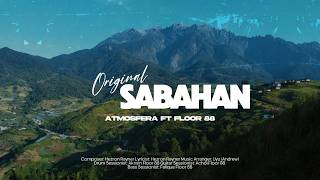 Atmosfera ft. Floor 88 - Original Sabahan (Lirik Video)