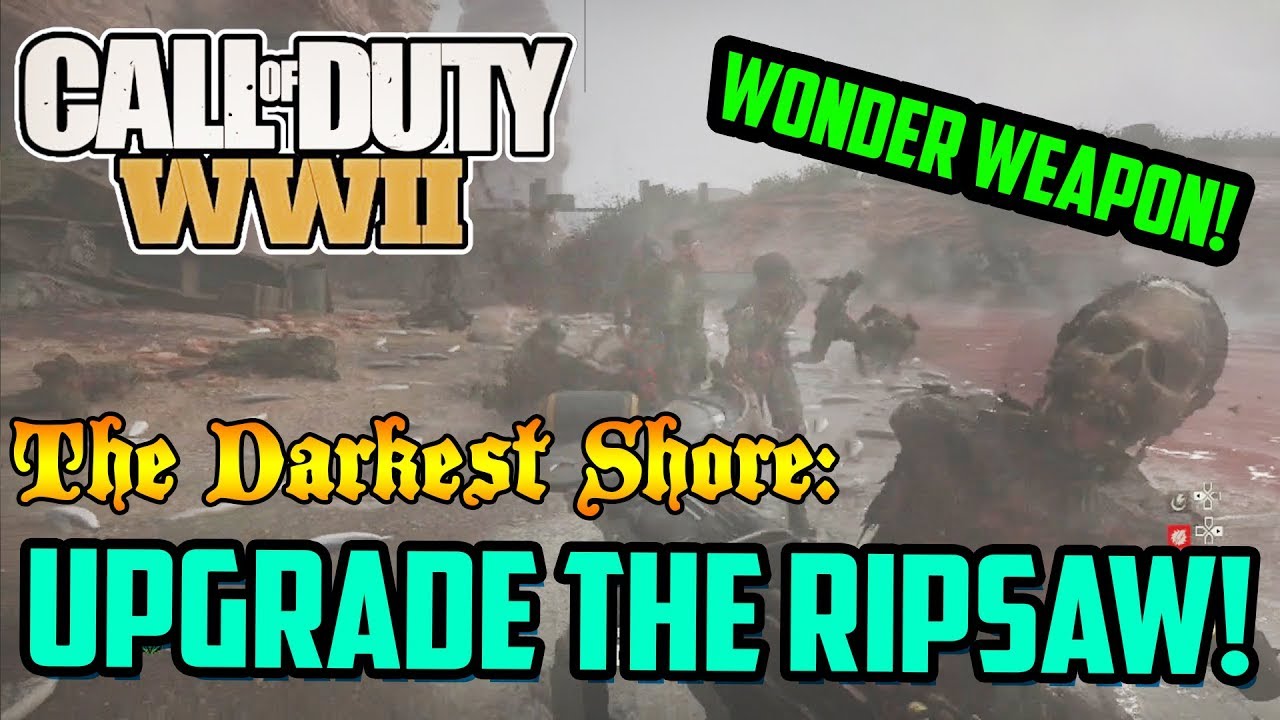 UPGRADE THE RIPSAW WONDER WEAPON! The Darkest Shore