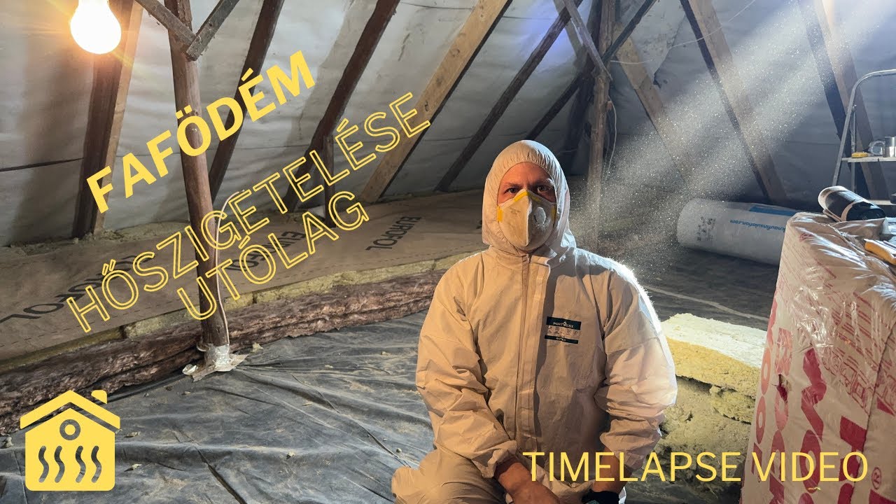 Így szigeteltem a fafödémes padlásteret (timelapse video)