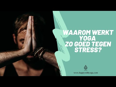 STRESS VERMINDEREN MET YOGA | Yoga tips | Happy with Yoga