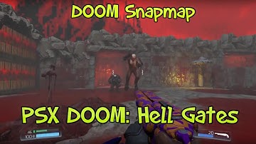 DOOM Snapmap PSX DOOM: Hell Gates (My Old Snapmap)