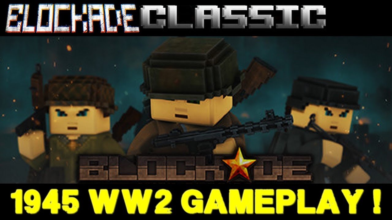 Download MODE WW2 SUR BLOCKADE 3D CLASSIC - GAMEPLAY 1945 - Blockade Classic Gameplay FR PC