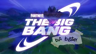 Fortnite’s The Big Bang Live Event But Better!