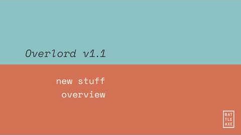 Overlord v1.1 - Overview