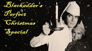Blackadders Christmas Carol: A Perfectly Dickensian Parody