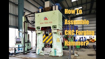 How to assemble CNC forging hammer