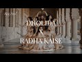 DHOLIDA X RADHA KAISE Riya Patel Choreography DHOLIDA X RADHA KAISE Riya Patel Choreography