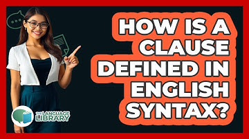 How Is A Clause Defined In English Syntax?
