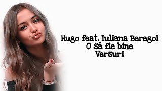 Hugo feat. Iuliana Beregoi - O Să Fie Bine (Karaoke Version)