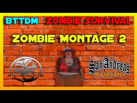 BTTDM Zombie Survival - Zombie Montage 2