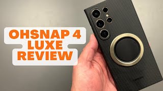 OhSnap 4 Luxe Review (On Galaxy S24 Ultra)