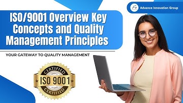 ISO 9001 Overview – Key Concepts and Quality Management Principles