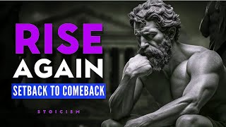 Stoic Strategies To Turn Setbacks Into Comebacks   STOIC PHILOSOPHY 22