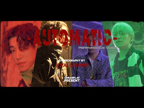 Automatic Remix / Loyal Chumps Choreography / Urban Play Dance Academy
