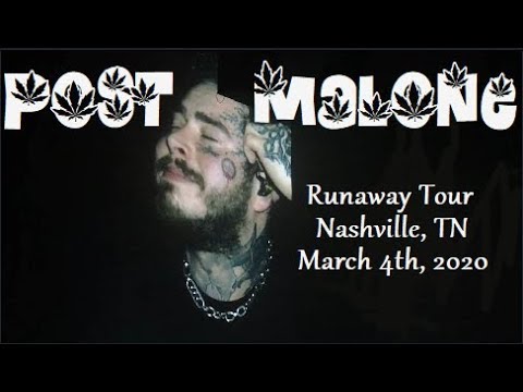 Post Malone - Runaway Tour - Nashville, TN - March 4th 2020