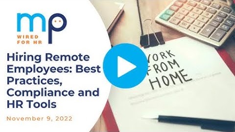 Hiring Remote Employees: Best Practices, Compliance, and HR Tools