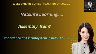 NetSuite item master: assembly  Items with Real Examples#netsuite #oracleerp #erp #netsuiteerp 